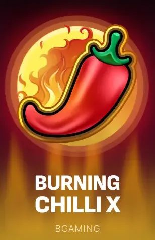 Burning Chilli X