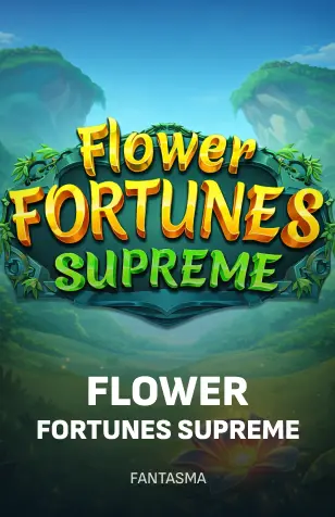 Flower Fortunes Supreme