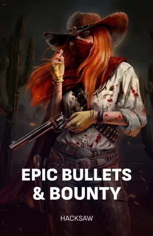 Epic Bullets & Bounty