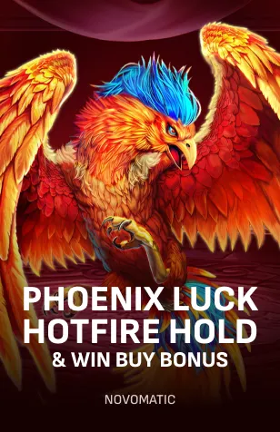 Phoenix Luck Hotfire Hold & Win Buy Bonus