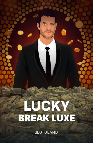 Lucky Break Luxe